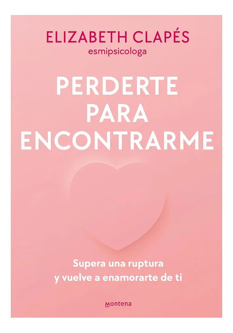Perderte para Encontrarme - Elizabeth Clapés
