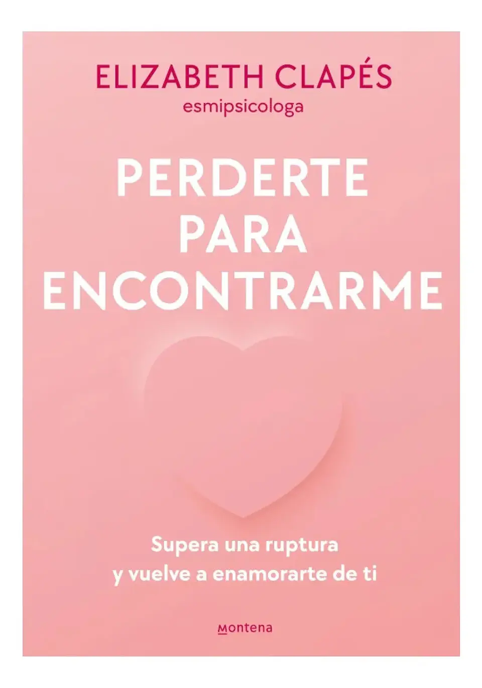 Perderte para Encontrarme - Elizabeth Clapés 1
