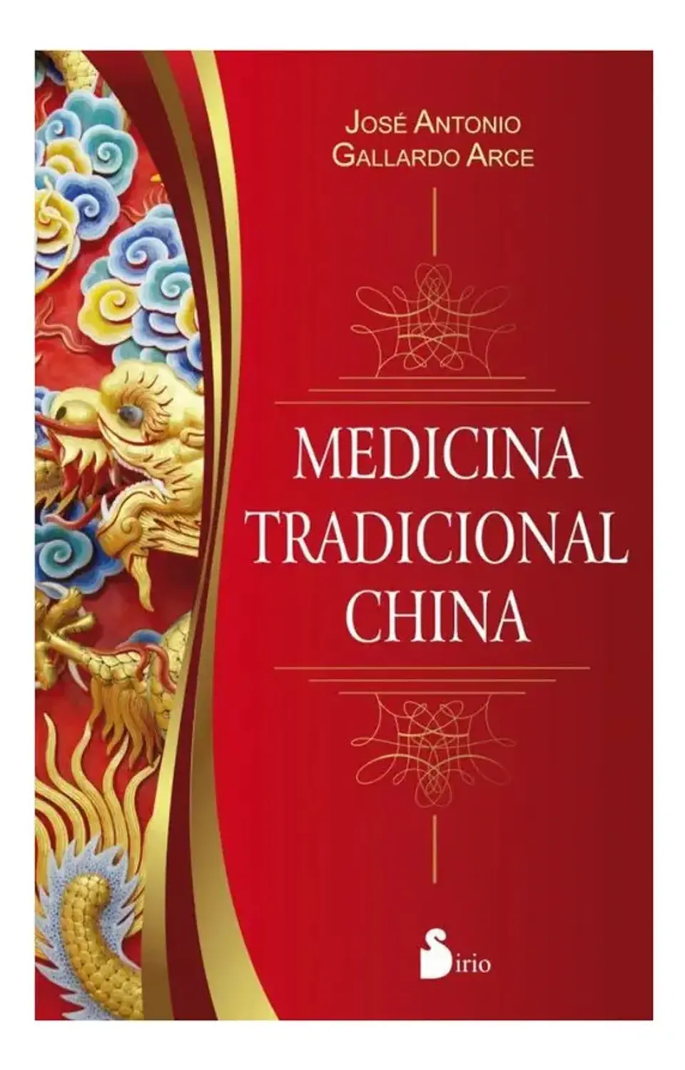 Medicina Tradicional China - José Antonio Gallardo Arce 1