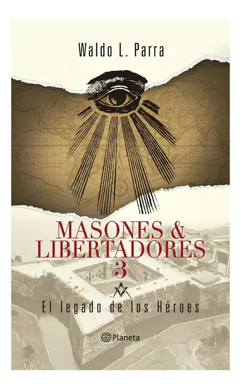 Masones & Libertadores 3 - Waldo L. Parra