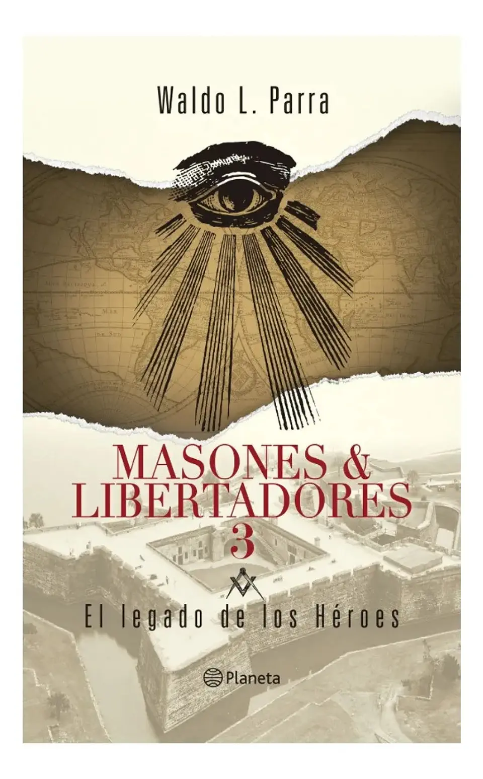 Masones & Libertadores 3 - Waldo L. Parra 1