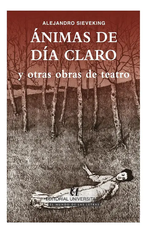 Ánimas de Día Claro y Otras Obras de Teatro