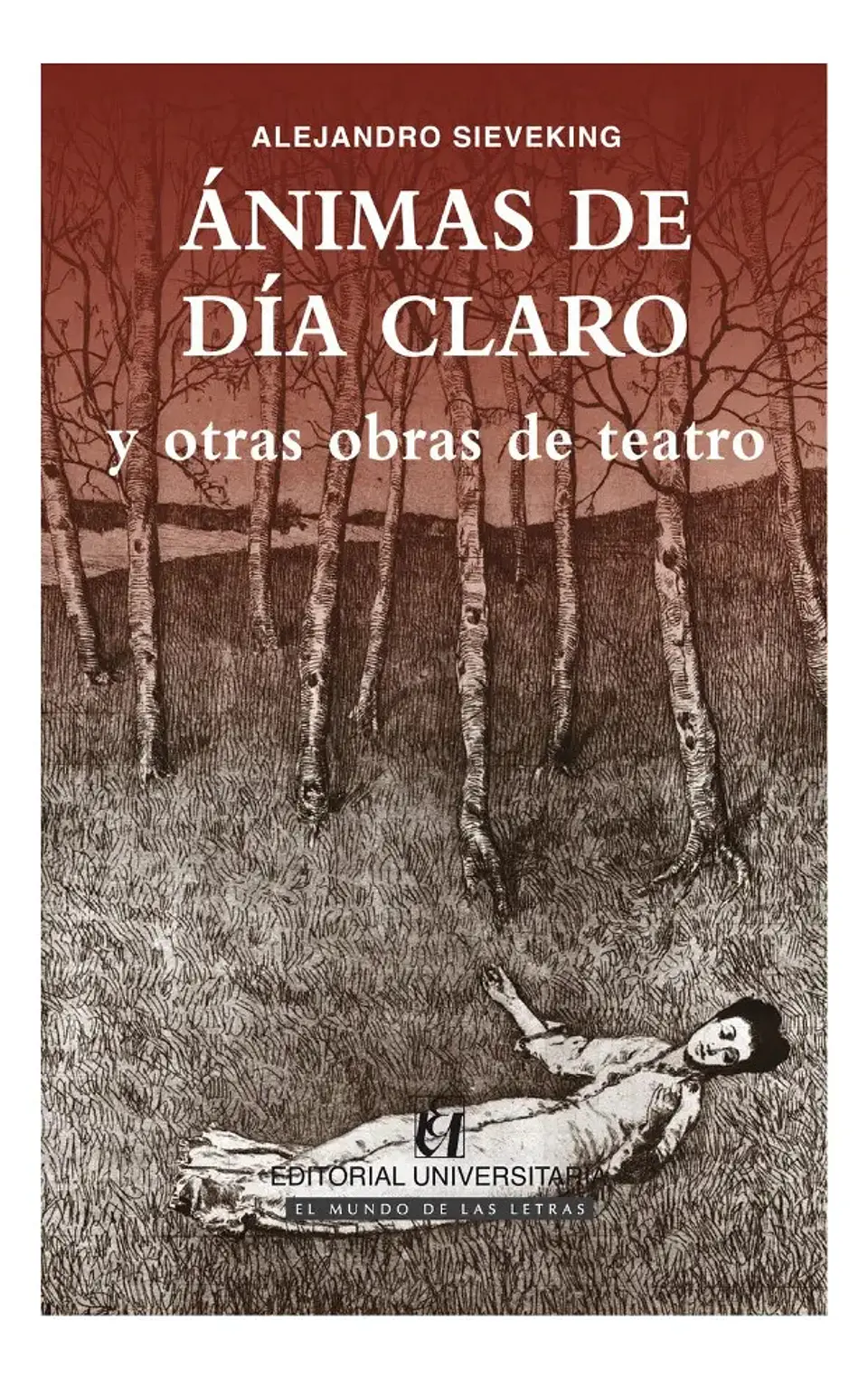 Ánimas de Día Claro y Otras Obras de Teatro 1