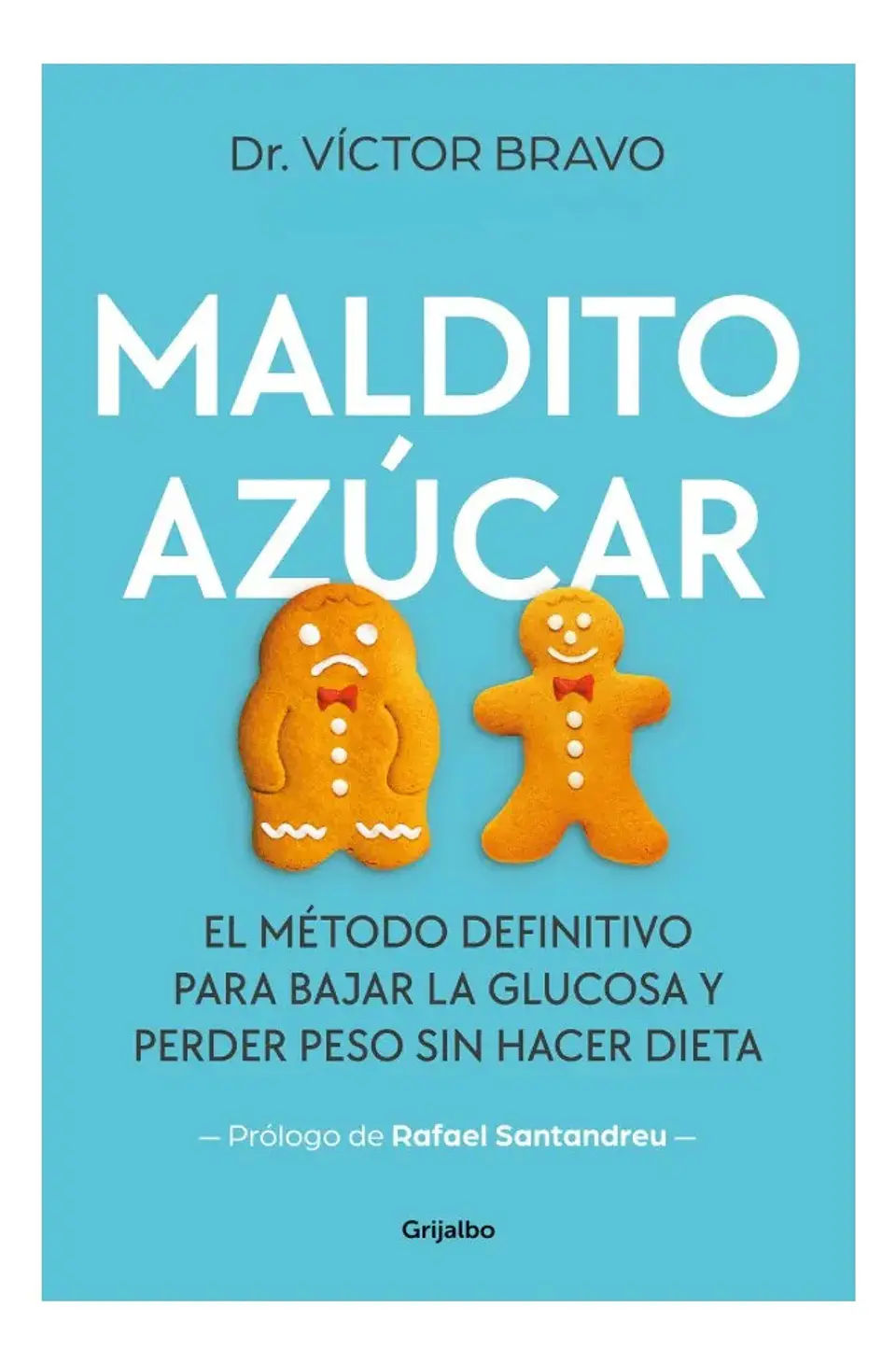 Maldito Azúcar - Dr. Víctor Bravo 1