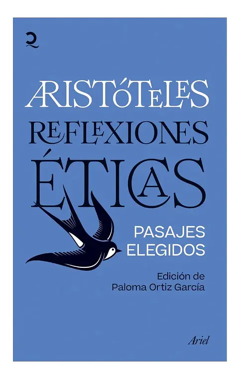 Reflexiones Éticas. Pasajes Elegidos - Paloma Ortiz García