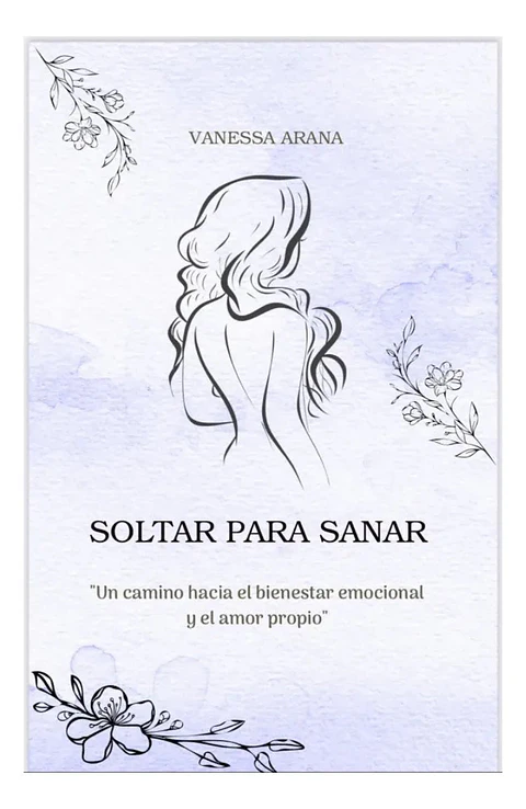 Soltar para Sanar - Vanessa Arana