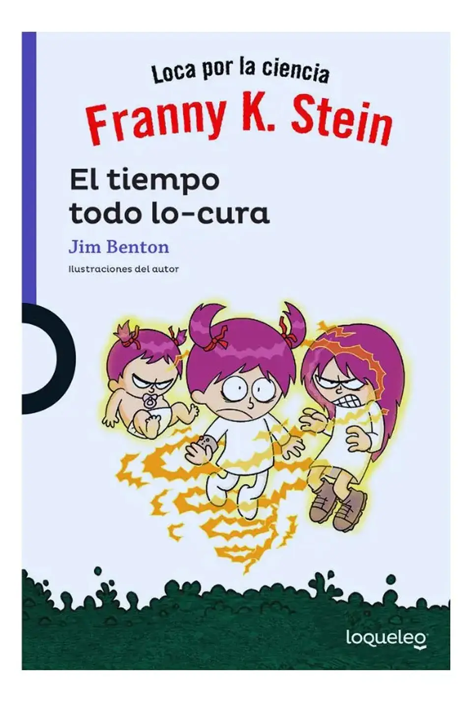 Franny K. Stein el Tiempo Todo Lo - Cura - Jim Benton 1
