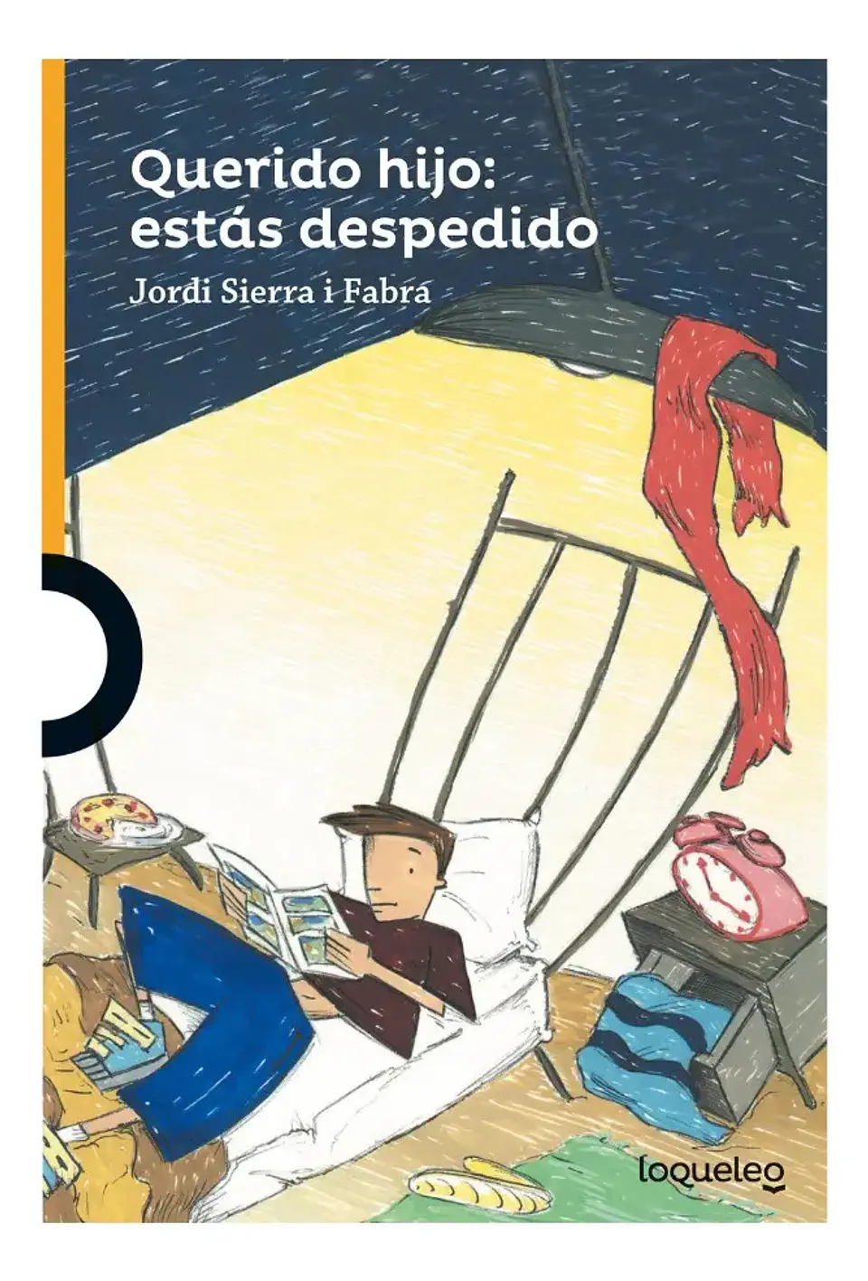 Querido Hijo: Estás Despedido - Jordi Sierra I Fabra 1