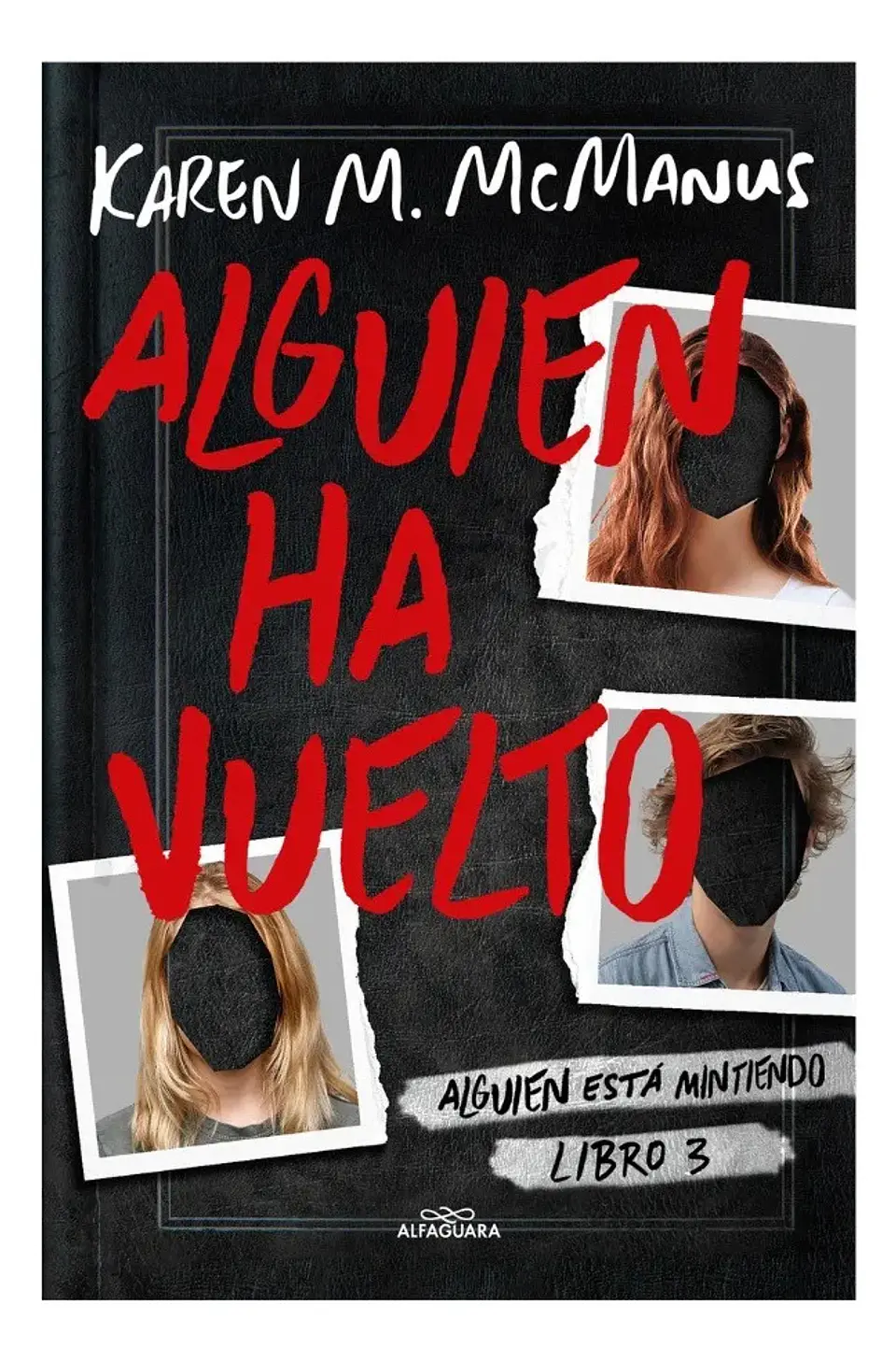 Alguien Ha Vuelto - Karen M. Mcmanus 1