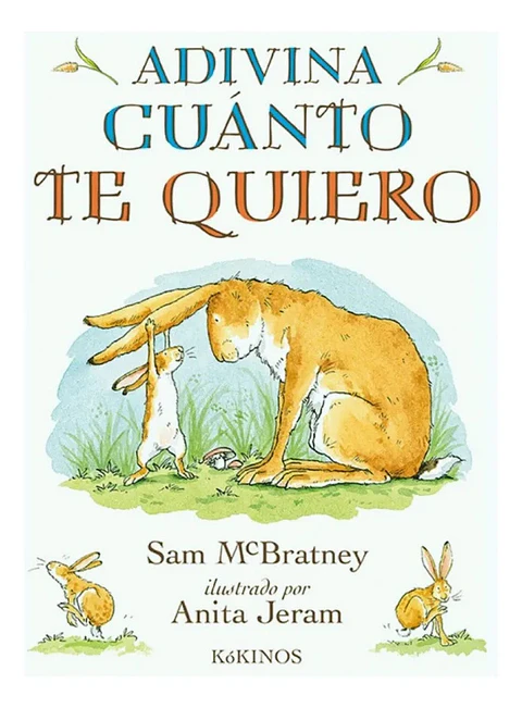 Adivina Cuanto Te Quiero - Sam Mcbratney