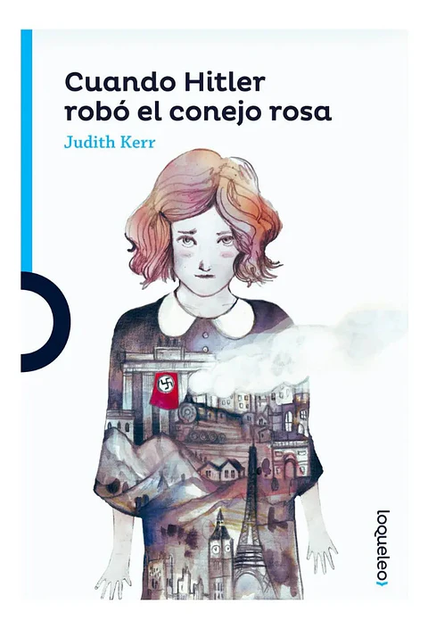 Cuando Hitler Robó el Conejo Rosa - Judith Kerr