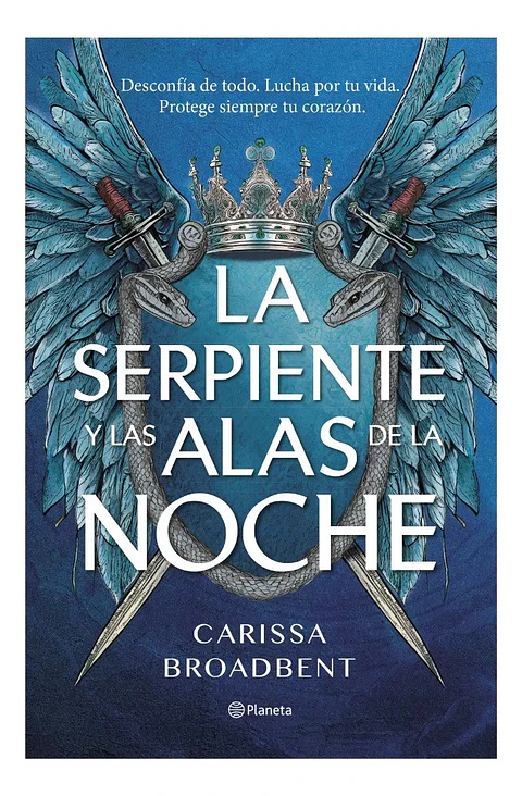 La Serpiente y las Alas de la Noche - Carissa Broadbent
