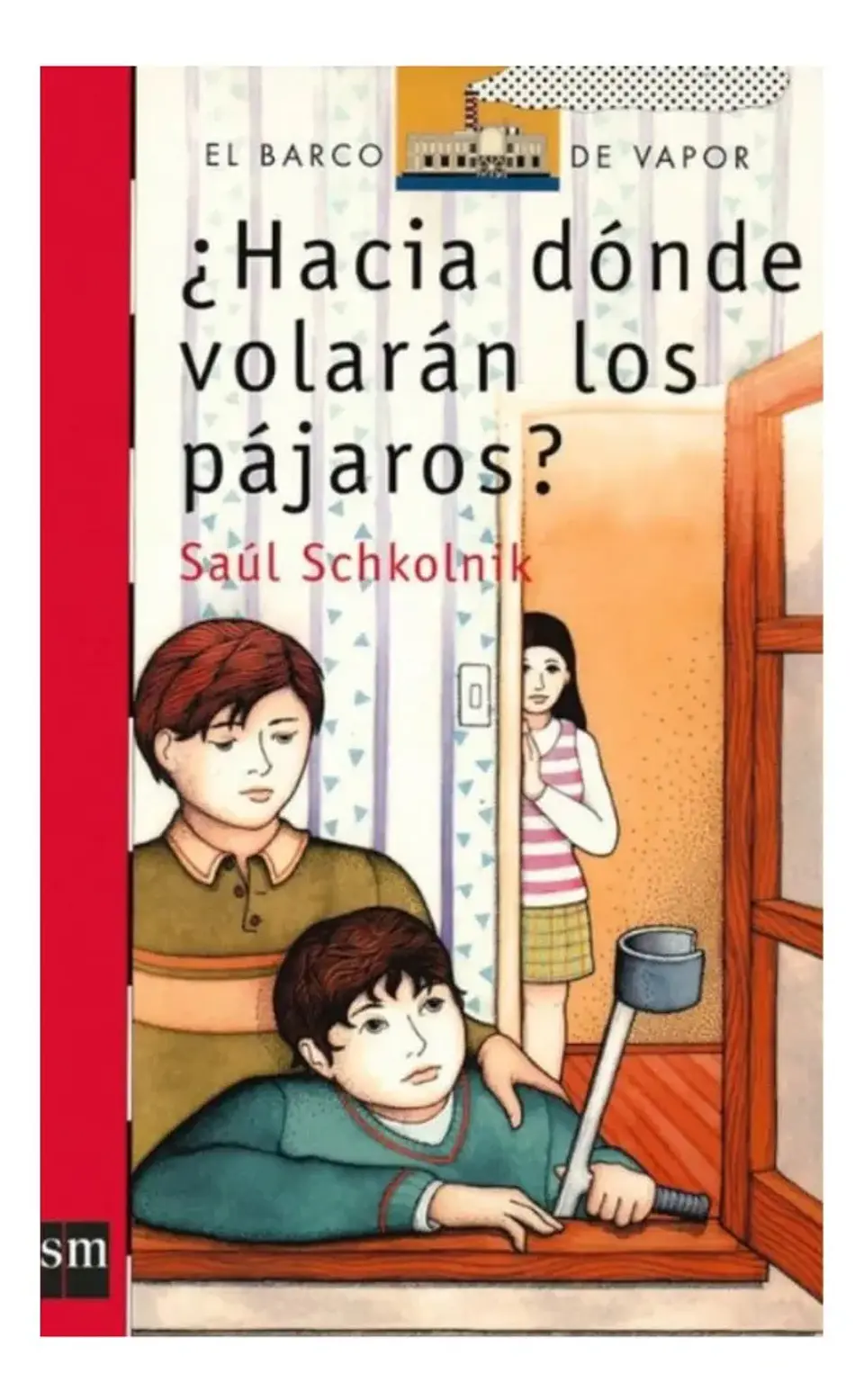 Hacia Dónde Volarán los Pájaros - Saúl Schkolnik 1