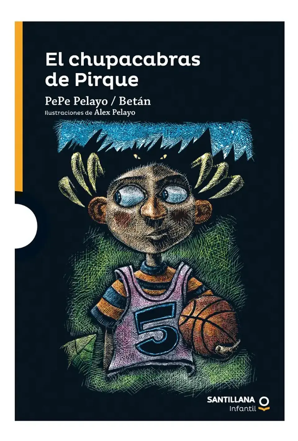 El Chupacabras de Pirque - Pepe Pelayo / Betán 1