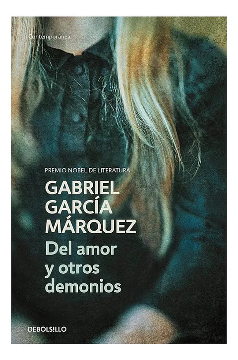 Del Amor y Otros Demonios - Gabriel García Márquez