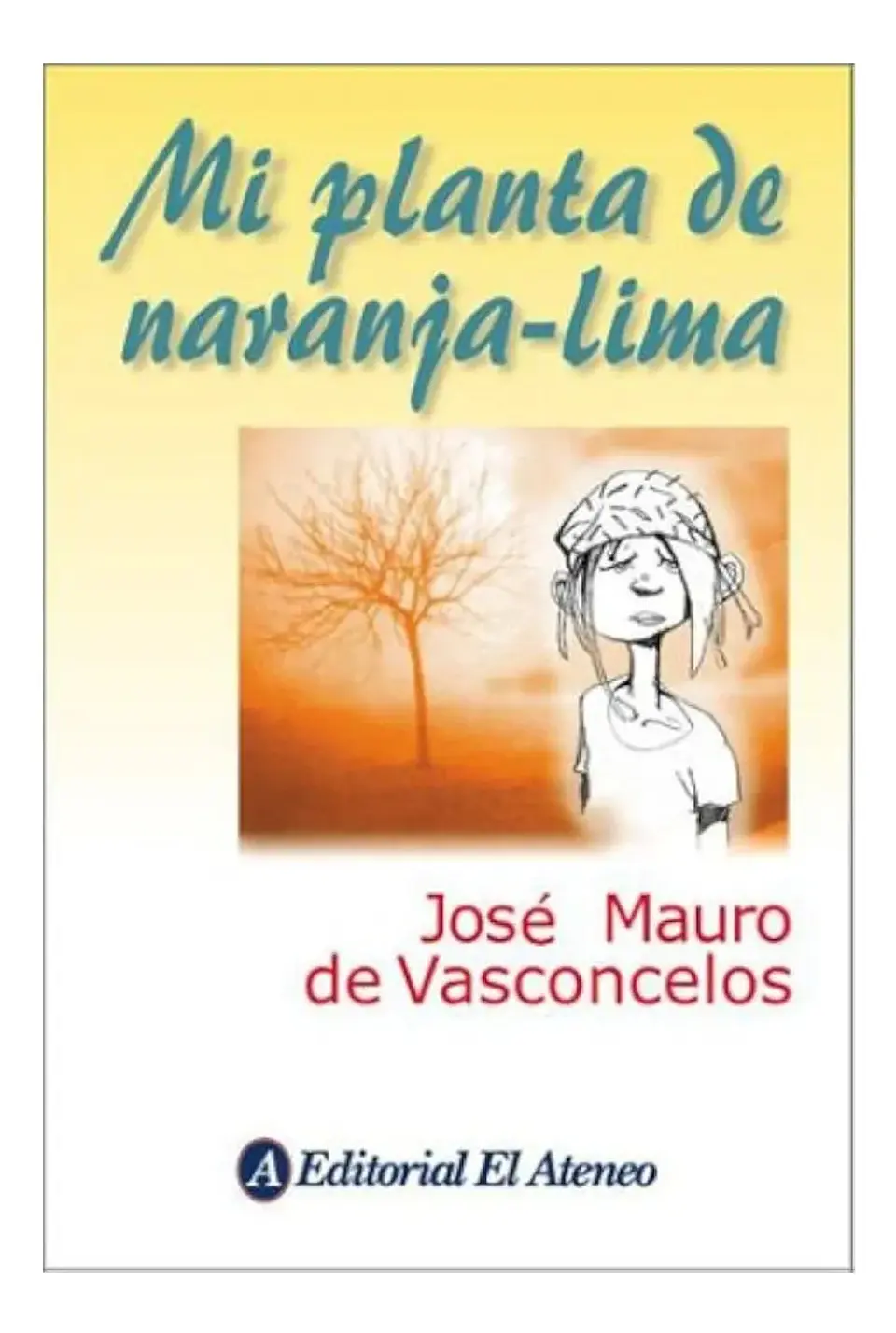 Mi Planta de Naranja Lima - José Mauro de Vasconcelos 1