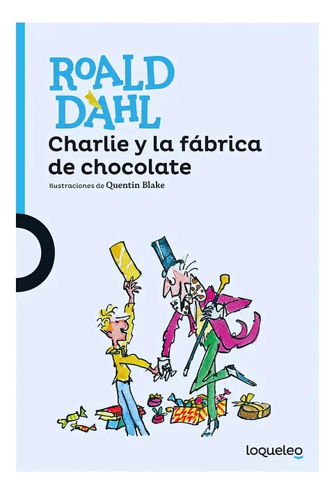 Charlie y la Fábrica de Chocolate - Roald Dahl