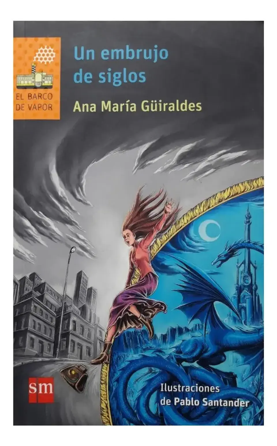 Un Embrujo de Cinco Siglos - Ana María Güiraldes 1
