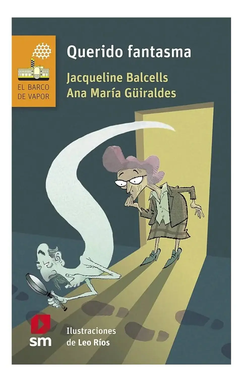 Querido Fantasma - Jacqueline Balcells / Ana María Güiraldes 1