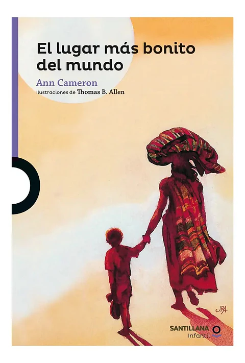 El Lugar Más Bonito del Mundo - Ann Cameron