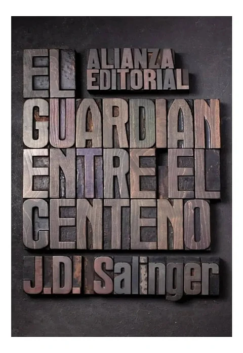 El Guardián Entre el Centeno - J. D. Salinger