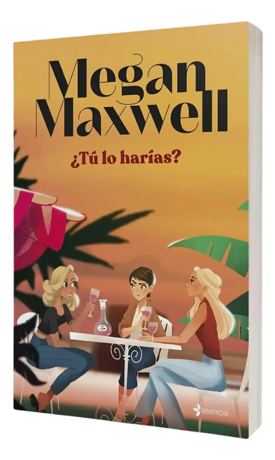 Tú Lo Harías - Megan Maxwell 1