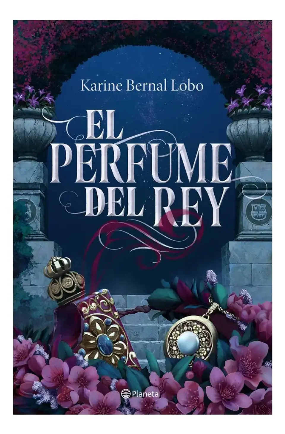 El Perfume del Rey - Karine Bernal Lobo 1