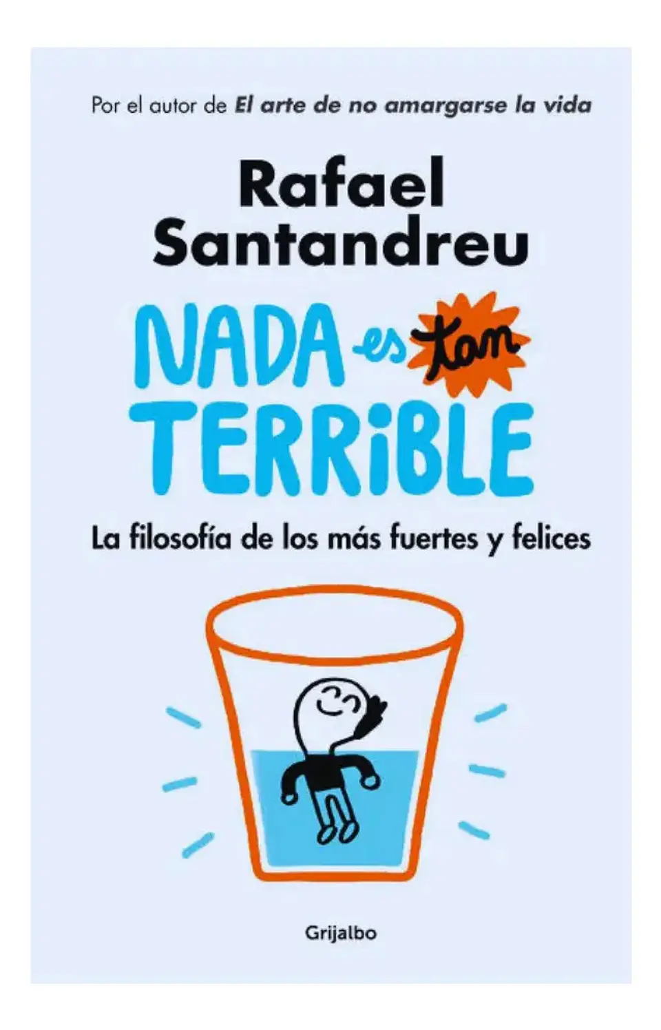 Nada Es Tan Terrible - Rafael Santandreu 1
