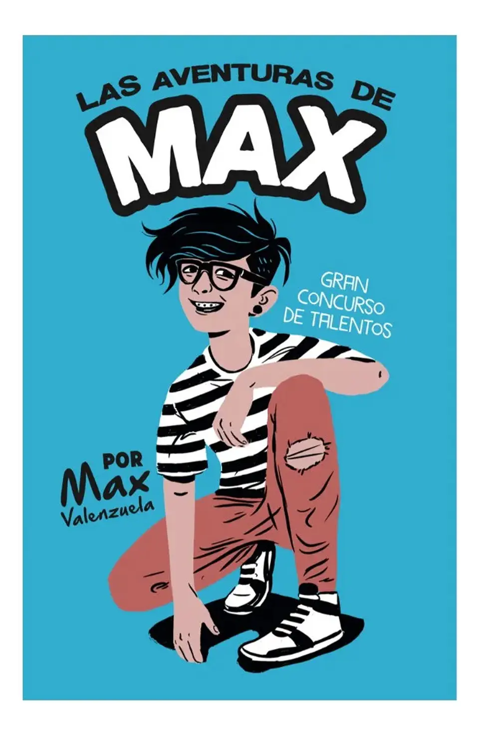 Las Aventuras de Max - Max Valenzuela 1