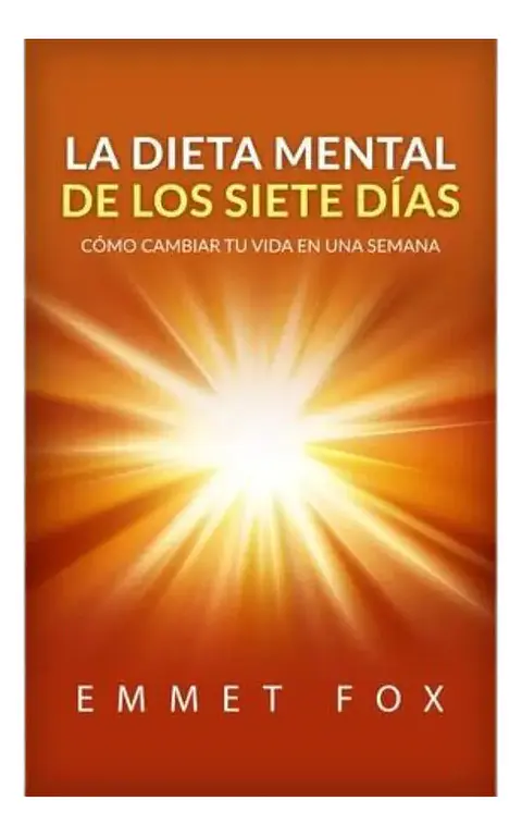 La Dieta Mental de los Siete Días - Emmet Fox