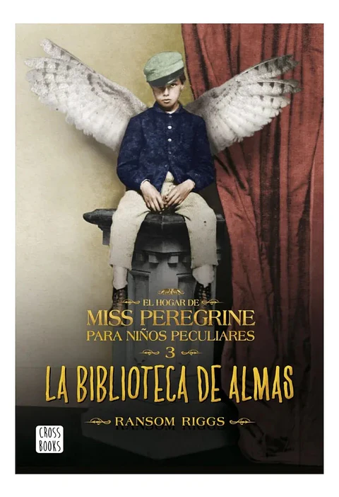 Miss Peregrine la Biblioteca de Almas - Ransom Riggs