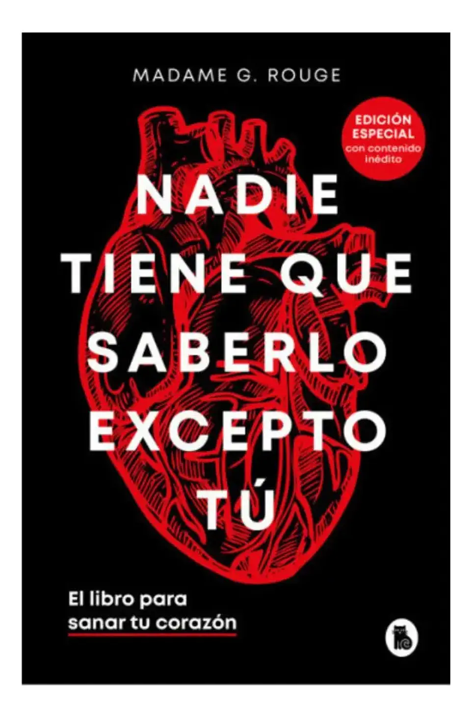 Nadie Tiene Que Saberlo Excepto Tú - Madame G. Rouge 1