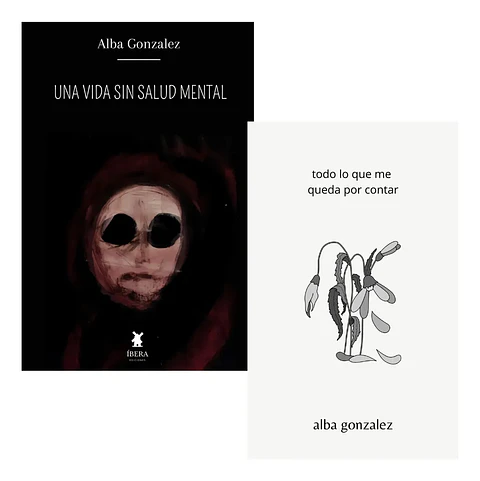 Una Vida sin Salud Mental + Todo Lo Que Me Queda por Contar