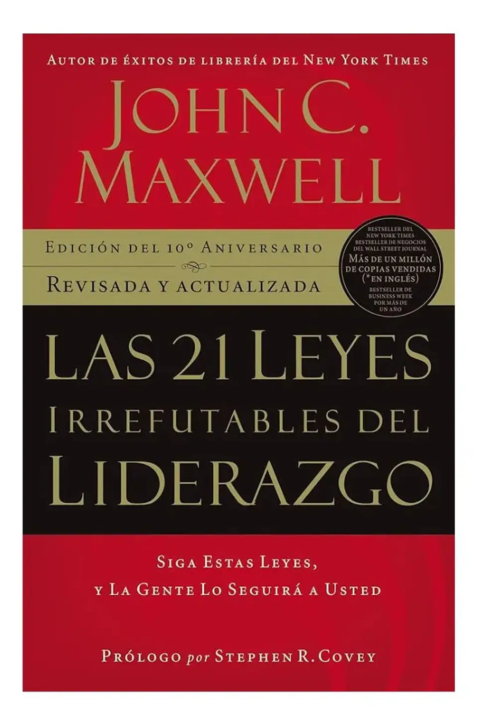 Las 21 Leyes Irrefutables del Liderazgo - John C. Maxwell 1