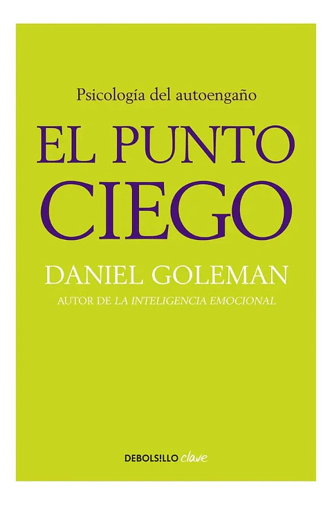 El Punto Ciego - Daniel Goleman