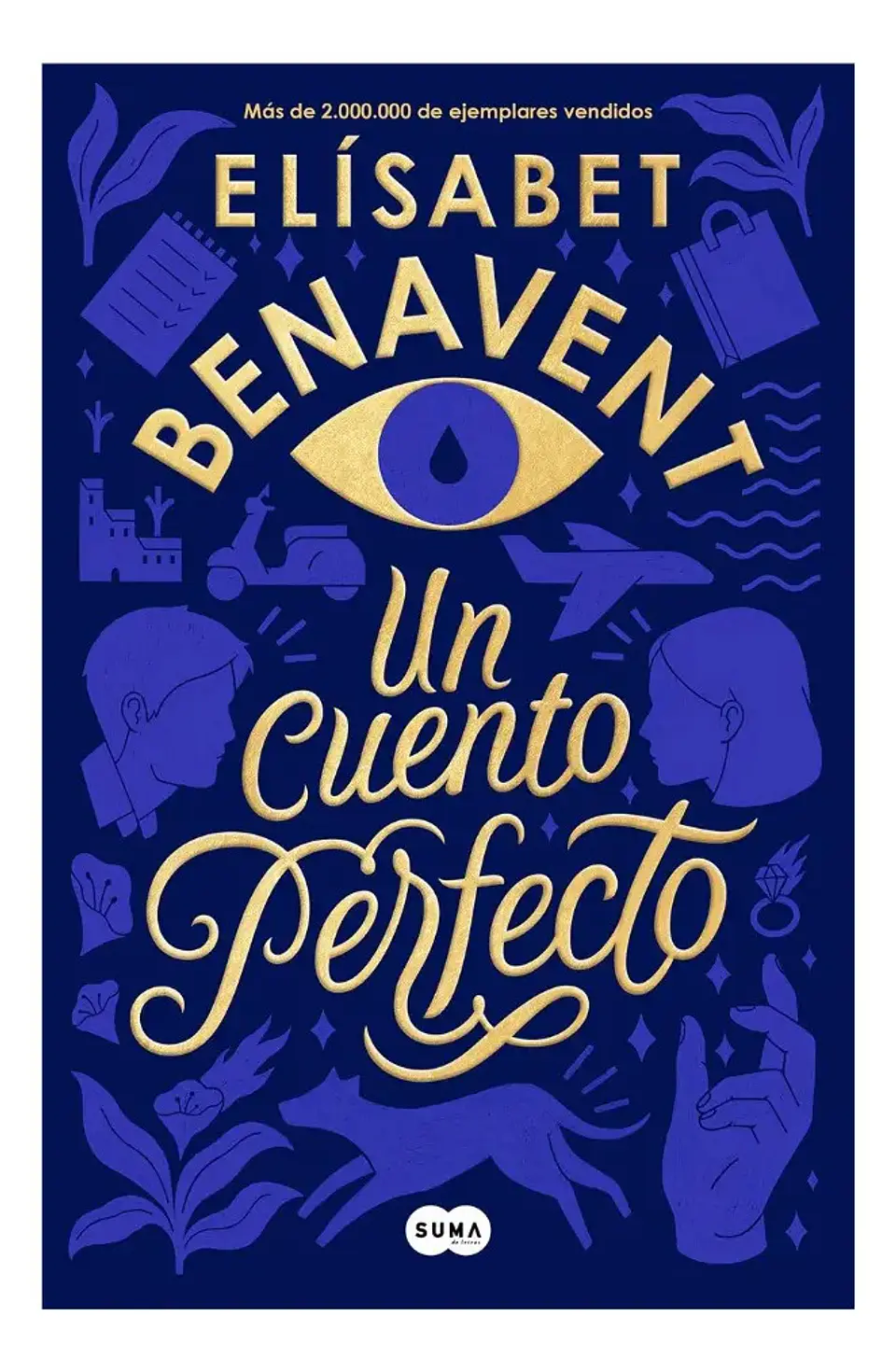 Un Cuento Perfecto - Elísabet Benavent 1