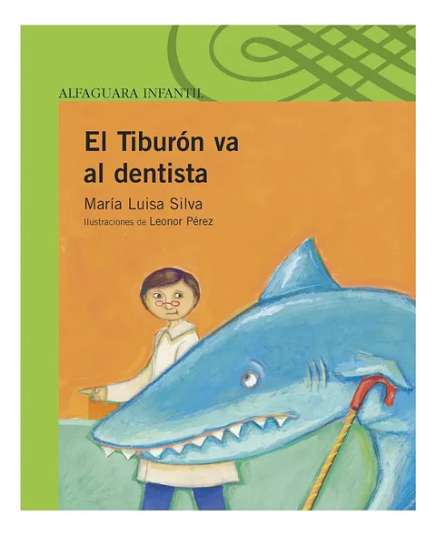 El Tiburón Va al Dentista - María Luisa Silva