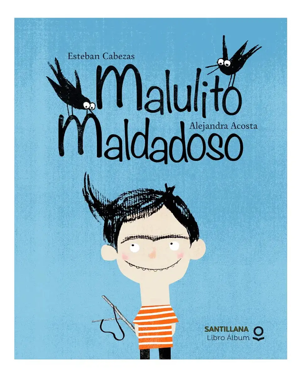 Malulito Maldadoso - Esteban Cabezas / Alejandra Acosta 1