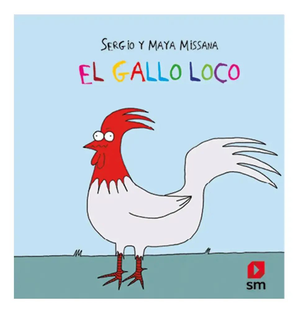 El Gallo Loco - Sergio y Maya Missana 1