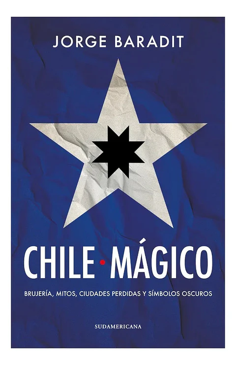 Chile Mágico - Jorge Baradit