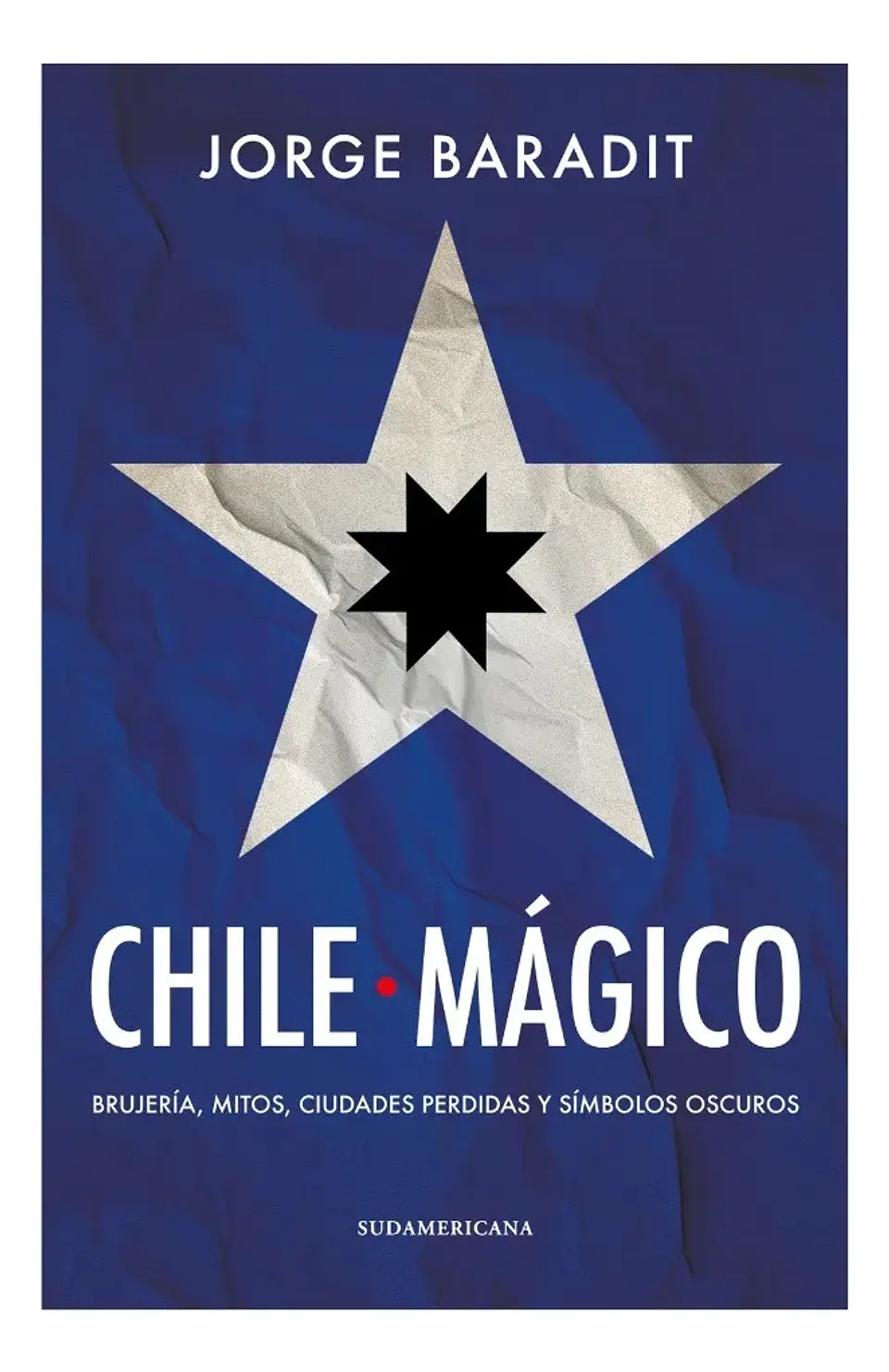 Chile Mágico - Jorge Baradit 1