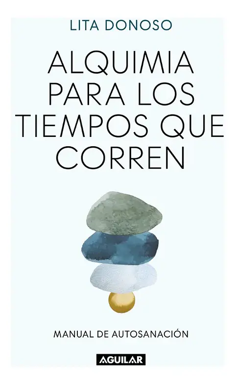 Alquimia para los Tiempos Que Corren - Lita Donoso