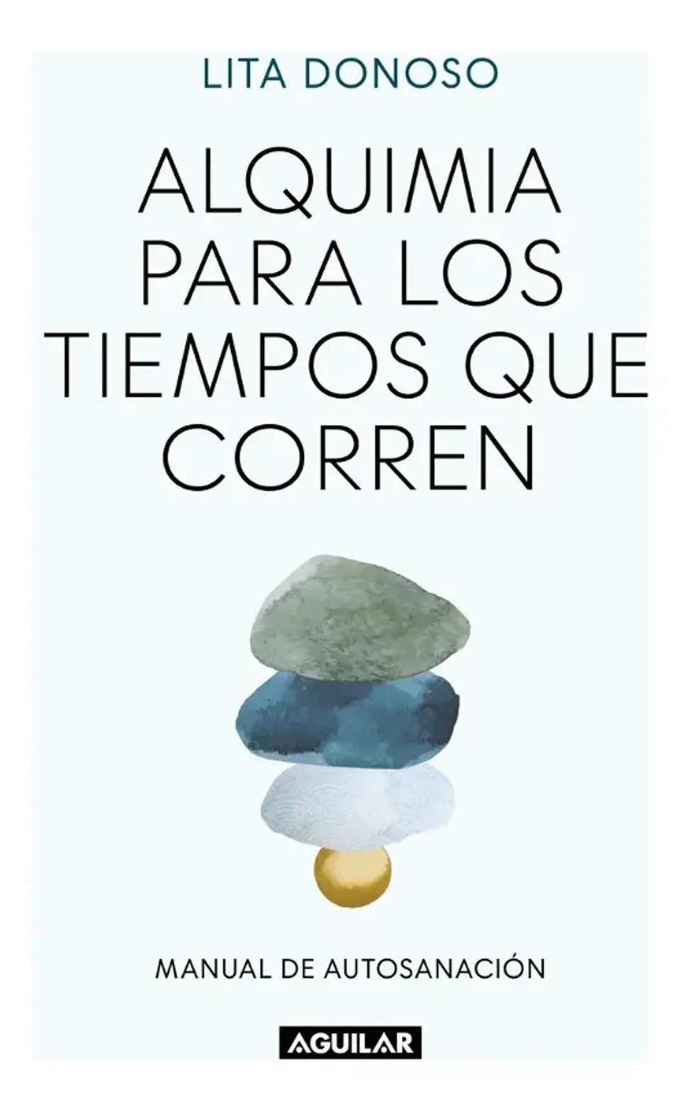 Alquimia para los Tiempos Que Corren - Lita Donoso 1