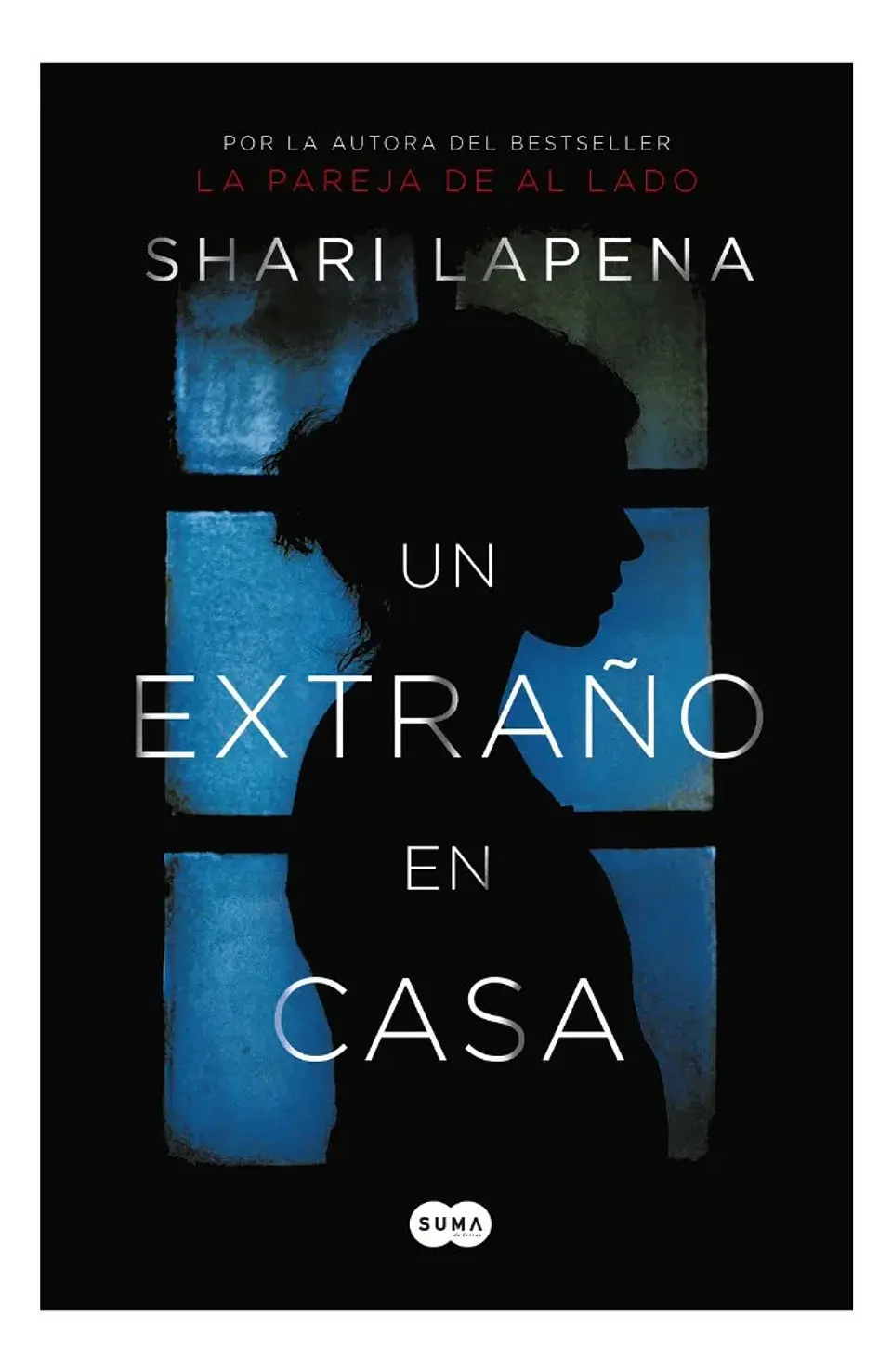 Un Extraño en Casa - Shari Lapena 1