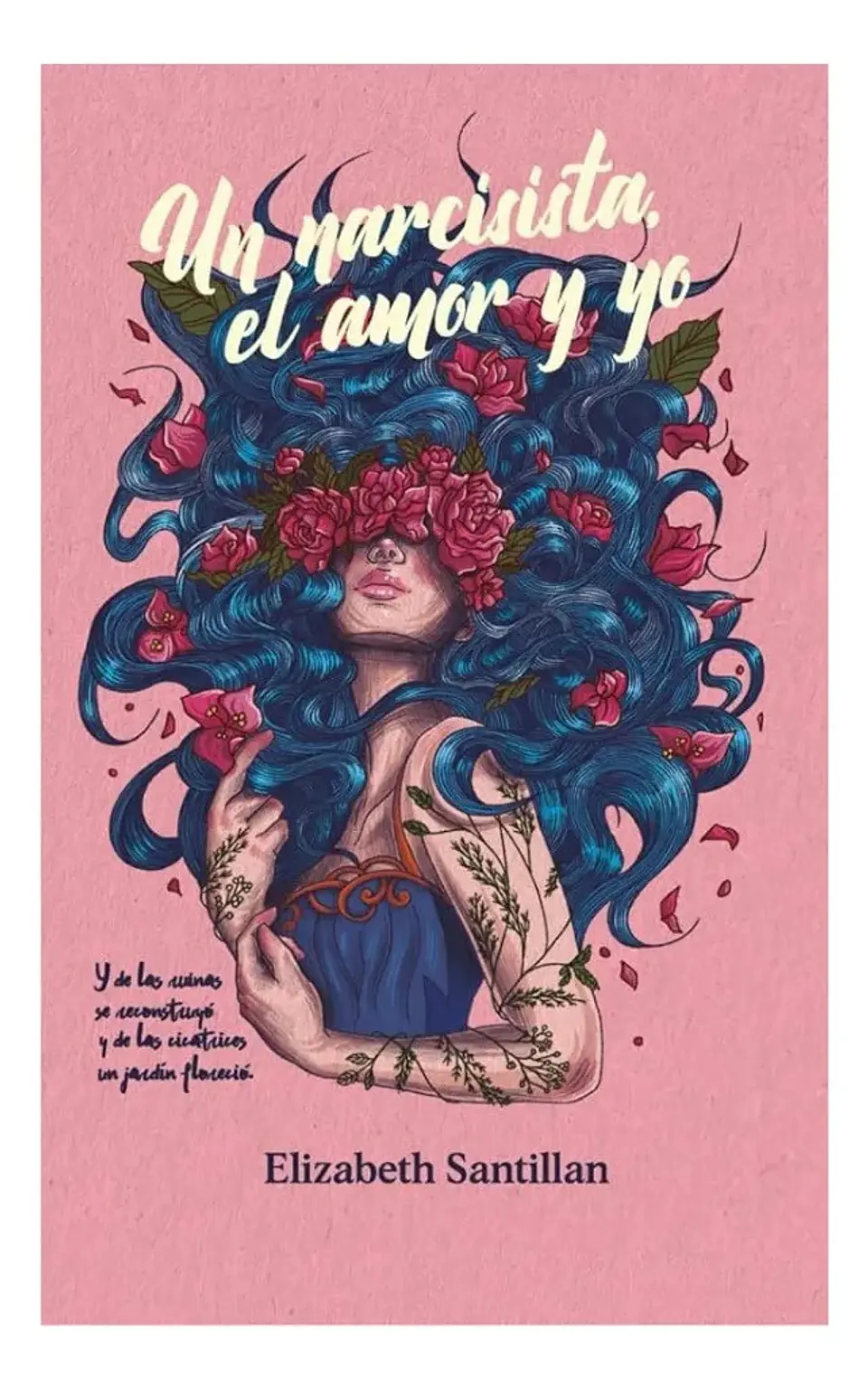 Un Narcisista, el Amor y Yo - Elizabeth Santillan 1
