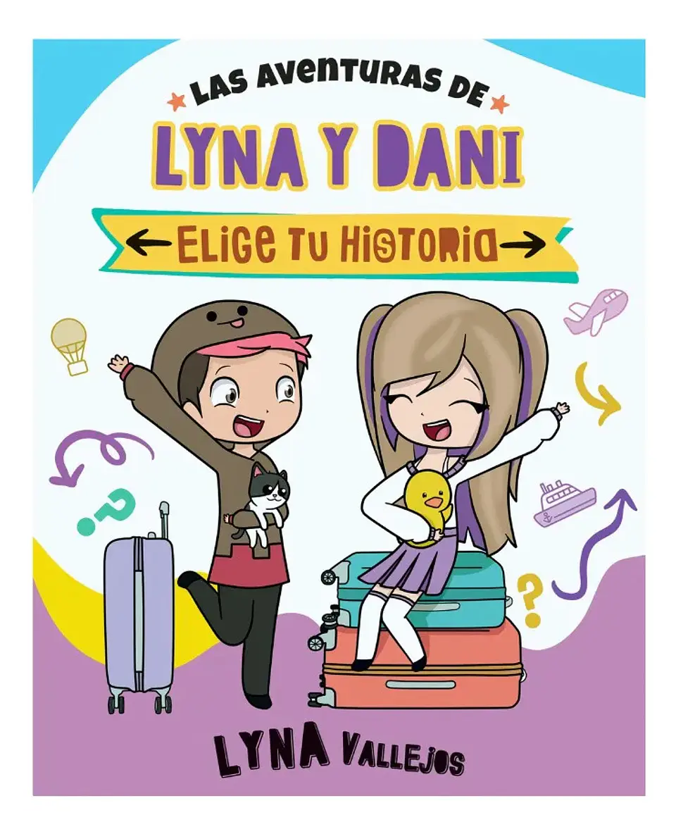 Las Aventuras de Lyna y Dani. Elige Tu Historia 1