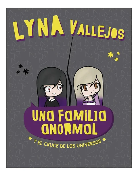 Una Familia Anormal y el Cruce de los Universos