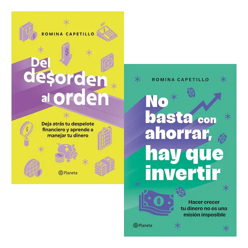 Del Desorden al Orden + No Basta con Ahorrar, Hay Que Invert 1