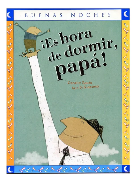 Es Hora de Dormir Papá - Coralie Saudo