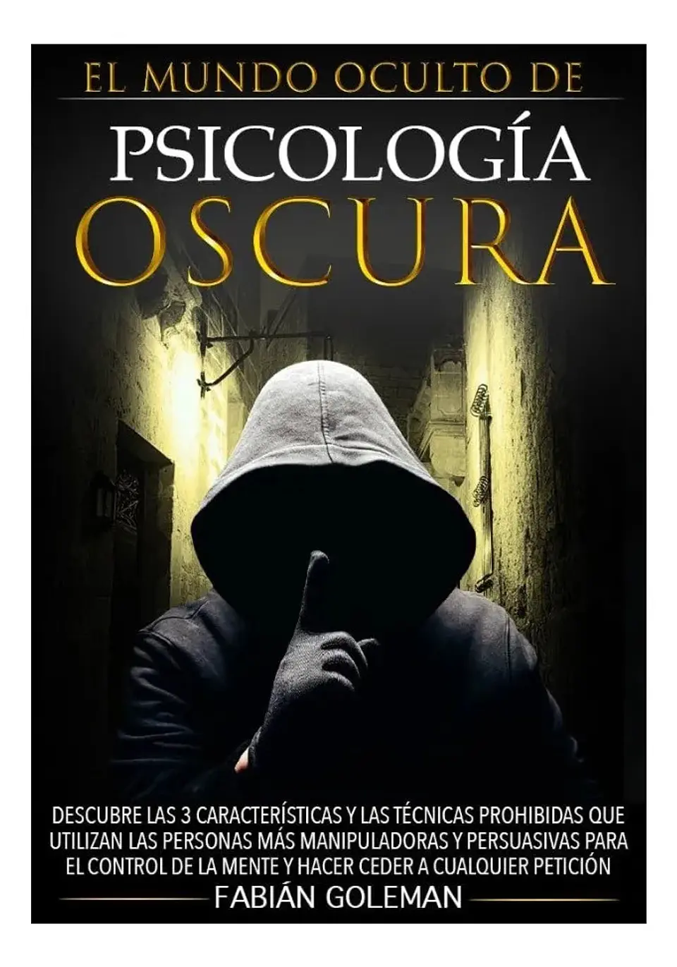 El Mundo Oculto de Psicología Oscura - Fabián Goleman 1